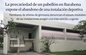En Barahona, la precariedad de una instalación deportiva expone el abandono estructural Pabellón, Villa Olímpica