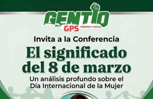 Gentío convoca reflexión sobre el sentido histórico del 8 de marzo Convocatoria de Gentío