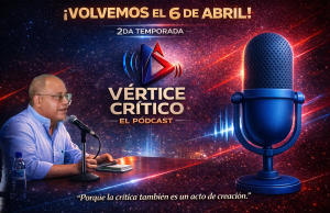 2da. Temporada Pódcast Vértice Crítico