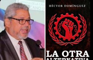 LA OTRA ALTERNATIVA: LA REVOLUCIÓN POSIBLE EN ESTOS TIEMPOS.