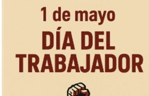 Día del Trabajador: dignidad, lucha y esperanza