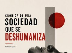 CRÓNICA DE UNA SOCIEDAD QUE SE DESHUMANIZA