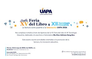 UAPA inaugurará la XV Feria del Libro y XII Tecnología Educativa dedicada a Mu-Kien Adriana Sang Ben.
