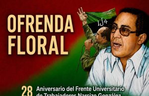 Frente Narciso González conmemorará su 28 aniversario y la gesta del 14 de Junio con ofrenda floral en la UASD.