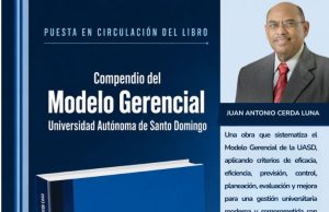 Presentarán obra que sistematiza el modelo gerencial de la UASD.