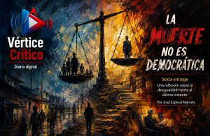 Mensaje dominical | La muerte tampoco es democrática.