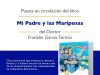 Franklin García Fermín presentará Mi Padre y las Mariposas, una obra que entrelaza la memoria familiar con la historia dominicana.