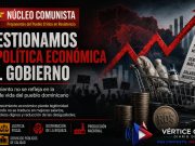 Núcleo Comunista cuestiona política económica del Gobierno y exige un modelo centrado en la justicia social.