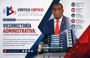 VICERRECTORÍA ADMINISTRATIVA: CUANDO ADMINISTRAR BIEN TAMBIÉN ES HACER ACADEMIA | DÉCIMA ENTREGA.