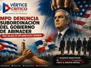 MPD acusa al Gobierno de Abinader de «vergonzosa subordinación» tras retiro de nueve diplomáticos cubanos.