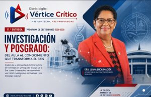 11.ª Entrega | Investigación y posgrado: cuando la UASD debe pasar de enseñar conocimiento a producirlo.