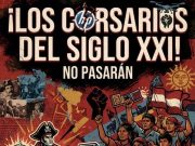 Los Corsarios del Siglo XXI y las Trincheras de la Emancipación.