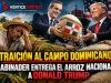 ABINADER ENTREGA EL ARROZ NACIONAL A DONALD TRUMP.