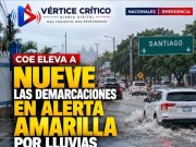COE eleva a nueve las demarcaciones en alerta amarilla por lluvias; Santiago continúa bajo vigilancia.