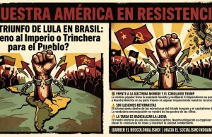OPINIÓN | Nuestra América en la encrucijada: el triunfo de Lula, la Doctrina Monroe y la lucha popular.