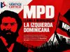 MPD llama a reorganizar la izquierda dominicana y extraer lecciones de la remontada electoral de Lula en Brasil.